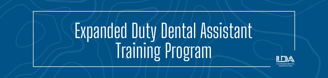 Expanded Duty Dental Assistant Training Program