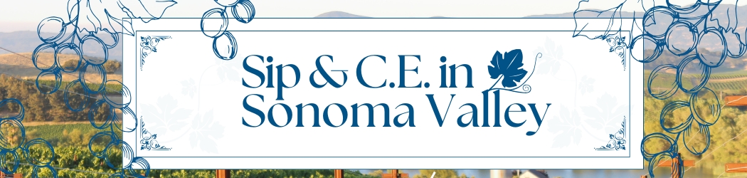 Sip & C.E. in Sonoma Valley